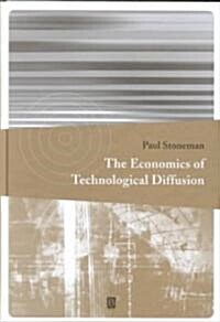 The Economics of Technological Diffusion (Hardcover)