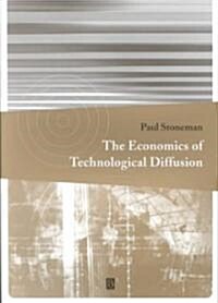 The Economics of Technological Diffusion (Paperback)