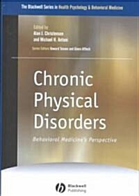 Chronic Physical Disorders : Behavioral Medicines Perspective (Hardcover)