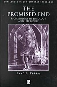 The Promised End: Eschatology in Theology and Literature (Hardcover)