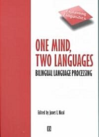 [중고] One Mind, Two Languages : Bilingual Language Processing (Paperback)