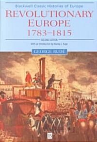 Revolutionary Europe : 1783 - 1815 (Paperback, 2 ed)