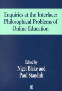 Enquiries at the interface : philosophical problems of online education