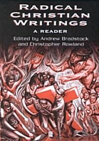 Radical Christian Writings : A Reader (Hardcover)