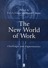 The New World of Work: Challenges and Opportunities (Hardcover)