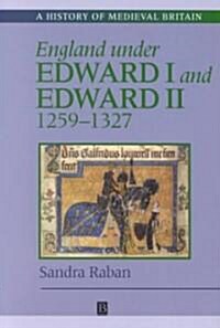 England Under Edward I and Edward II: 1259-1327 (Paperback)