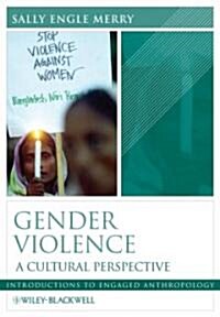 Gender Violence : A Cultural Perspective (Paperback)