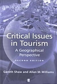 Critical Issues in Tourism 2e (Hardcover, 2, Revised)