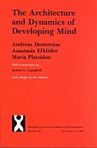 Architecture and Dynamics of Developing Mind: Experiential Structuralism as a Frame for Unifying Cognitive Development Theories (Paperback, Revised)