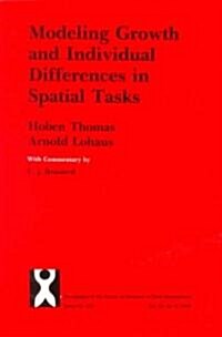 Modeling Growth and Individual Differences in Spatial Tasks (Paperback)