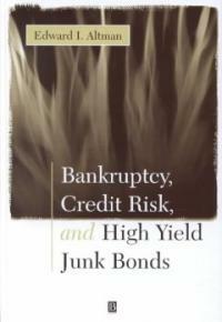 Bankruptcy, credit risk, and high yield junk bonds