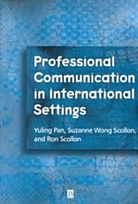 Professional Communication in International Settings (Paperback)