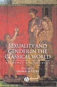 Sexuality and Gender in the Classical World: Readings and Sources (Hardcover)