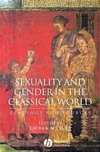 Sexuality and Gender in the Classical World : Readings and Sources (Paperback)