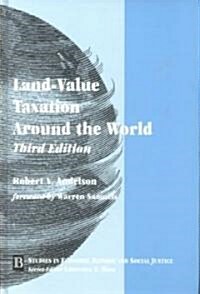 Studies in Economic Reform and Social Justice: Lan d-Value Taxation Around the World Third Edition (Hardcover)