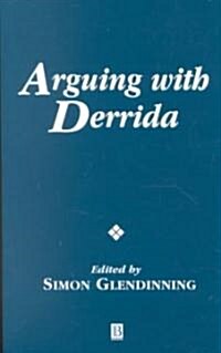Arguing with Derrida (Paperback)