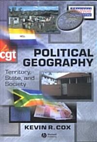 Political Geography : Territory, State and Society (Hardcover)