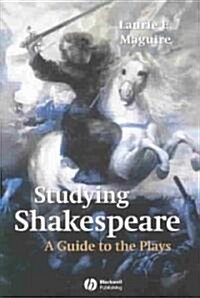 Studying Shakespeare: A Guide to the Plays (Paperback)