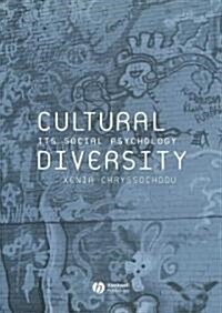 Cultural Diversity: Its Social Psychology (Paperback)