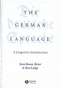 The German Language: A Linguistic Introduction (Hardcover)