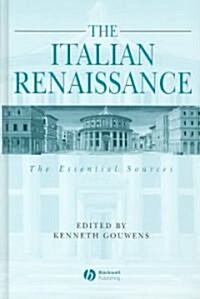 The Italian Renaissance : The Essential Sources (Hardcover)