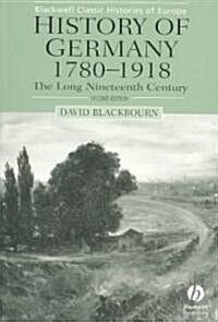 History of Germany 1780-1918 : The Long Nineteenth Century (Paperback, 2 ed)