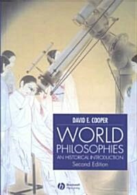 World Philosophies : A Historical Introduction (Hardcover, 2 ed)