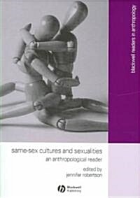 Same-Sex Cultures and Sexualities : An Anthropological Reader (Paperback)