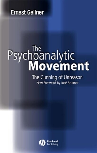 The Psychoanalytic Movement: The Cunning of Unreason (Paperback, 3)