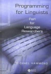 Programming for Linguists : Perl for Language Researchers (Hardcover)