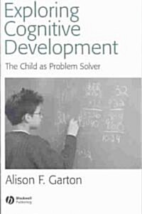 [중고] Exploring Cognitive Development - The Child As Problem Solver (Paperback)