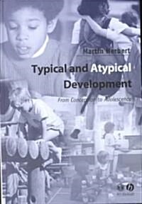 Typical and Atypical Development - From Conception to Adolescence (Hardcover)