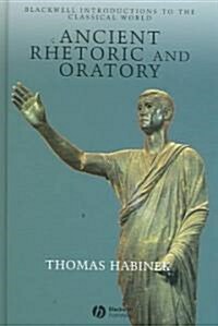 Ancient Rhetoric and Oratory (Hardcover)