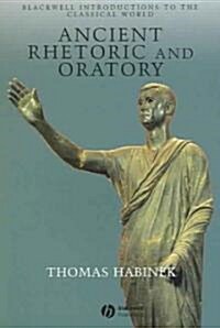 Ancient Rhetoric and Oratory (Paperback)