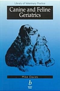 Canine and Feline Geriatrics (Paperback)