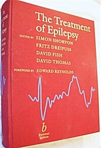 The Treatment of Epilepsy (Hardcover)