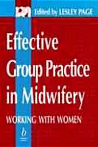 Effective Group Practice in Midwifery (Paperback)