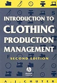 Introduction to Clothing Production Management (Paperback, 2, Revised)