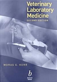 Veterinary Laboratory Medicine : Clinical Biochemistry and Haematology (Paperback, 2 ed)