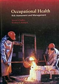 Occupational Health : Risk Assessment and Management (Hardcover)