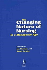 Changing Nature Nursing Managerial Age (Paperback)