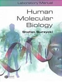 Human Molecular Biology Laboratory Manual (Paperback)