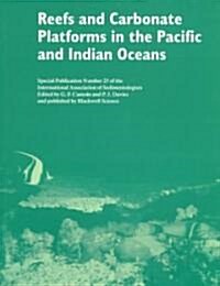 Reefs and Carbonate Platforms in the Pacific and Indian Oceans (Paperback)