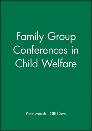 Family Group Conferences in Child Welfare (Paperback)