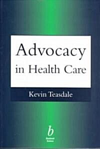 Advocacy in Health Care (Paperback)