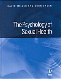 The Psychology of Sexual Health (Hardcover)