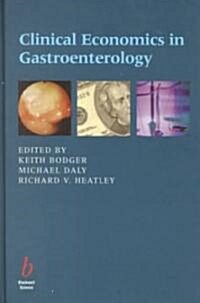 Clinical Economics in Gastroenterology (Hardcover)