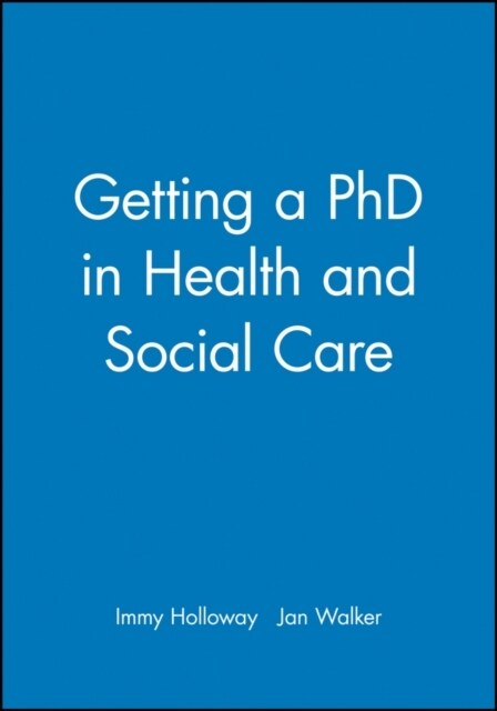 Getting a PhD in Health and Social Care (Paperback)