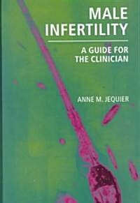 Male Infertility : A Guide for the Clinician (Hardcover)