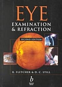 Eye Examination & Refraction (Paperback, 2, Revised)